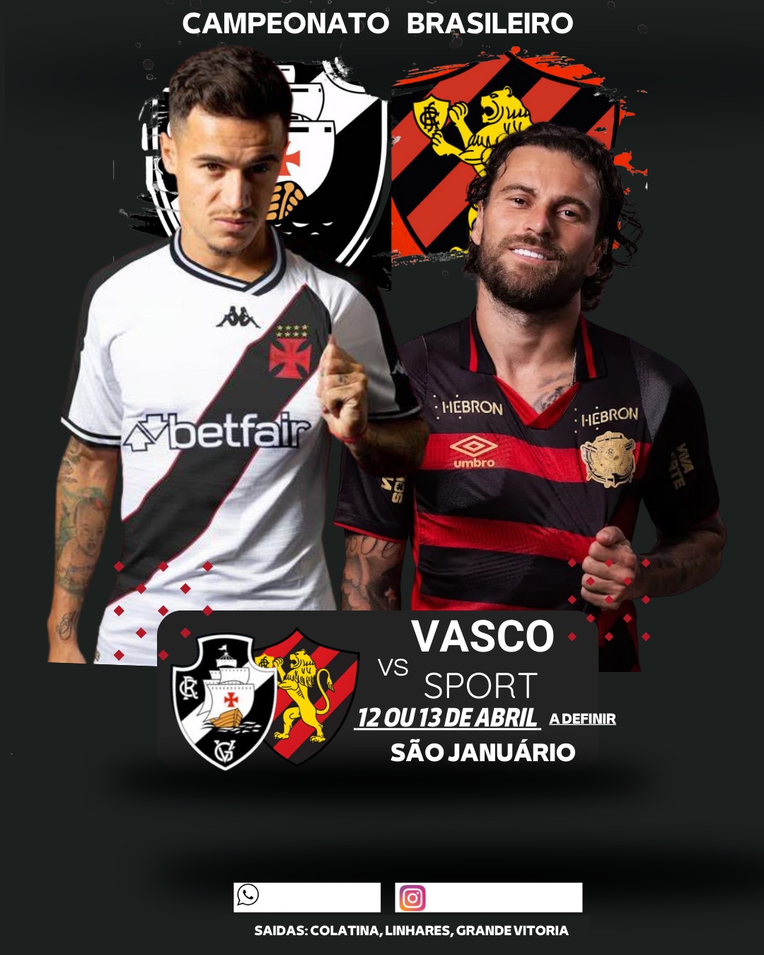 Vasco x Sport- Brasileirão 2025 -  12 ou 13/04/2025